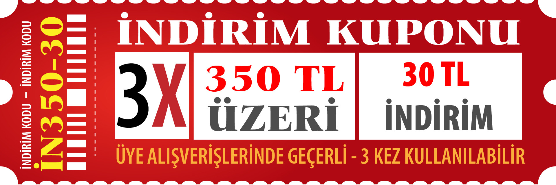 350 tl üzeri 30 tl indirim kuponu